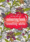 The One and Only Coloring Book for Travelling Adults - Book