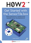 Get Started with the SensorTile.box : STmicroelectronics' wireless IoT & wearable sensor development kit - eBook