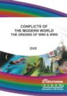 Conflicts of the Modern World - The Origins of WW1 and WW2 - DVD