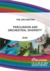 The Orchestra: Percussion and Orchestral Diversity - DVD