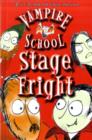 Vampire School : Stage Fright - Book