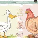 Lucky the Plucky Duck and Erica the Picky Chicken - Book