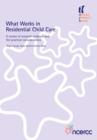 What Works in Residential Child Care : A review of research evidence and the practical considerations - eBook