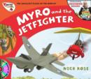 Myro and the Jet Fighter : Myro, the Smallest Plane in the World - Book
