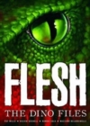 Flesh: The Dino Files - Book