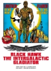 Black Hawk: The Intergalactic Gladiator - Book