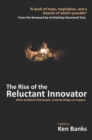 The Rise of the Reluctant Innovator - eBook