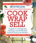 Cook Wrap Sell : A guide to starting and running a successful food business from your kitchen - eBook
