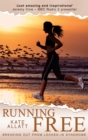 Running Free : Breaking Out from Locked-in Syndrome - Book