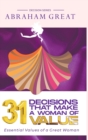 31 Decisions That Make A Woman Of Value : Essential Values of a Great Woman - Book