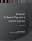 Systemic Software Diagnostics : An Introduction to Systems Thinking in Memory Dump and Software Trace Analysis - Book