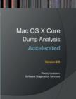 Accelerated Mac OS X Core Dump Analysis : Training Course Transcript with GDB and LLDB Practice Exercises - Book