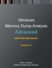 Advanced Windows Memory Dump Analysis with Data Structures : Training Course Transcript and Windbg Practice Exercises with Notes, Third Edition - Book
