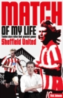 Sheffield United Match of My Life : Twelve Stars Relive Their Greatest Games - Book
