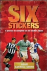 Six Stickers : A Journey to Complete an Old Sticker Album - Book