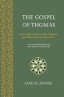The Gospel of Thomas : In the Light of Early Jewish, Christian & Islamic Esoteric Trajectories - Book