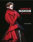 History of Fashion: New Look to Now - Book