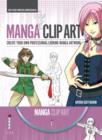 Manga Clip Art : Create Your Own Professional-Looking Manga Artwork - Book