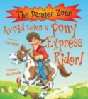 Avoid Being a Pony Express Rider! - Book