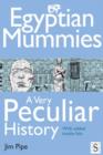 Egyptian Mummies, A Very Peculiar History - eBook