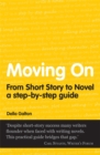 Moving On : From Short Story To Novel - Book