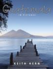 Guatemala In Pictures - eBook