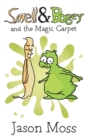 Smell & Bogey and the Magic Carpet - Book
