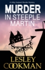 Murder in Steeple Martin : a completely gripping English cozy mystery in the village of Steeple Martin - Book