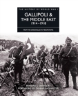 Gallipoli & the Middle East 1914-1918 : From the Dardanelles to Mesopotamia - eBook