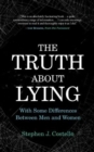 The Truth About Lying : With Some Differences Between Men and Women - Book