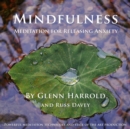 Mindfulness Meditation for Releasing Anxiety - eAudiobook