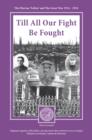 Till All Our Fight be Fought : The Olavian Fallen and the Great War 1914-1918 - Book