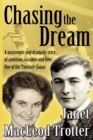 Chasing the Dream : A Passionate and Dramatic Story of Ambition, Sacrifice and Love: One of the Tyneside Sagas - Book