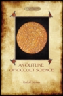 An Outline of Occult Science - Book
