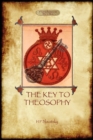 The Key to Theosophy - with original 30-page annotated glossary - Book