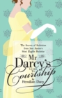 Mr Darcy’s Guide to Courtship : The Secrets of Seduction from Jane Austen’s Most Eligible Bachelor - eBook