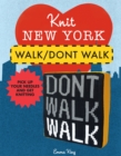 Knit New York: Walk/Don't Walk - eBook