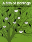 Filth of Starlings: A Compilation of Bird Collective Nouns - Book