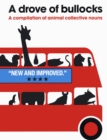 Drove of Bullocks: A Compilation of Animal Collective Nouns - Book