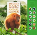 The Little Book of Rainforest Animal Sounds - Book