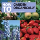 How to Garden Organically - Book
