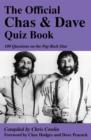 The Official Chas & Dave Quiz Book : 100 Questions on the Pop Rock Duo - eBook