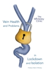 Vein Health and Problems in Lockdown and Isolation - Book