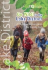 Go Wild in the Lake District : Outdoor Adventures for Family Fun - Book