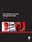 The Definitive Law Firm Management Guide 2nd Edition - Book