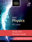 WJEC Physics for AS Level: Study and Revision Guide - Book