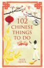 102 Chinese Things to Do - Book
