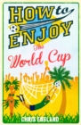 How to Enjoy the World Cup - eBook
