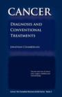 Cancer: The Complete Recovery Guide Series : Cancer: Diagnosis and Conventional Treatments Bk. 2 - Book