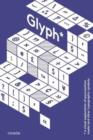 Glyph* : A Visual Exploration of Puncuation Marks and Other Typographic Symbols - Book